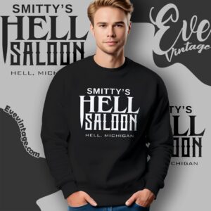 Smitty's Hell Saloon Shirt Hell Michigan Dive Bar Sweatshirt
