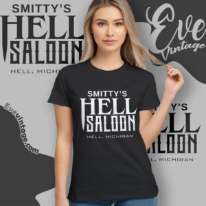 Smitty's Hell Saloon Shirt Hell Michigan Dive Bar Women T shirt