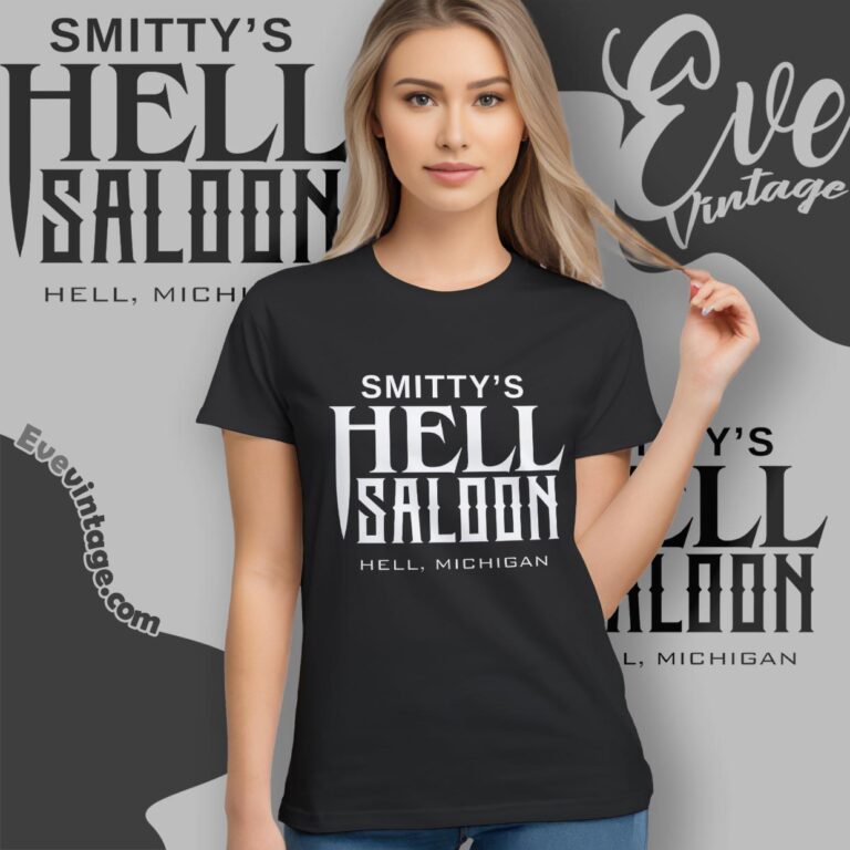 Smitty's Hell Saloon Shirt Hell Michigan Dive Bar Women T shirt Smitty's Hell Saloon Shirt Hell Michigan Dive Bar Women T shirt