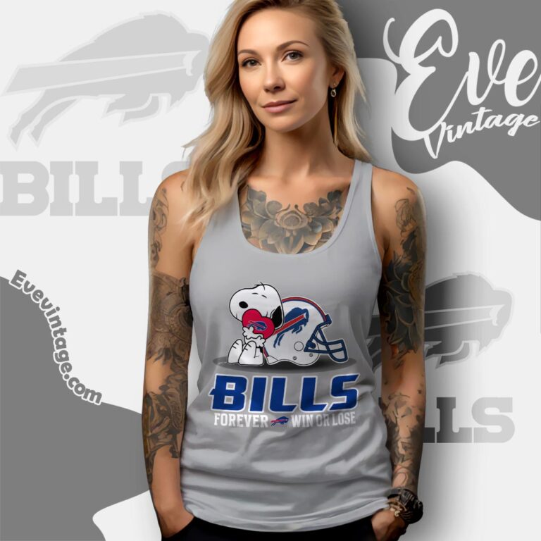 Snoopy Buffalo Bills Forever Win Or Lose Shirt Tank Top Racerback Snoopy Buffalo Bills Forever Win Or Lose Shirt Tank Top Racerback