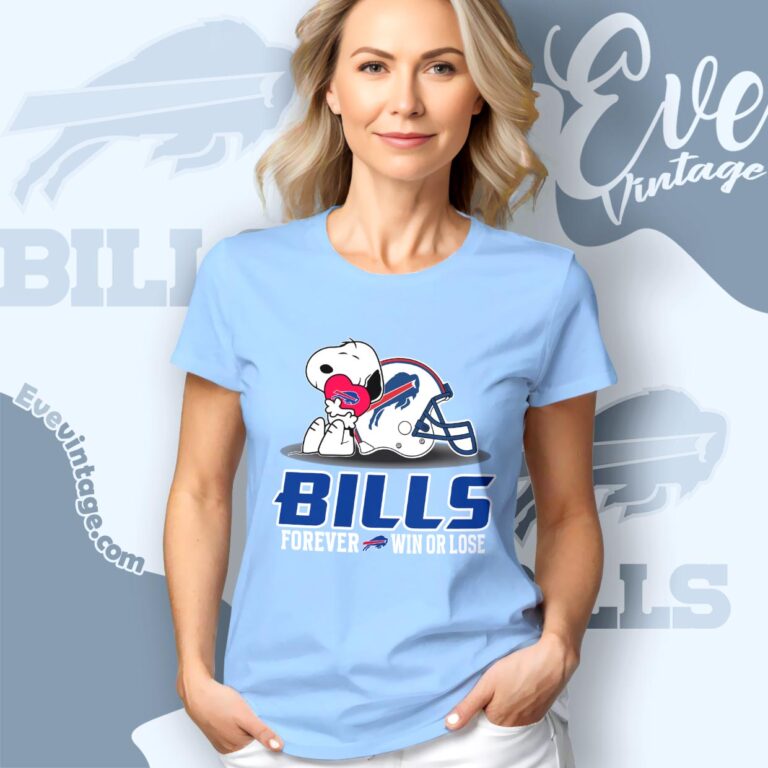 Snoopy Buffalo Bills Forever Win Or Lose Shirt Women T shirt Snoopy Buffalo Bills Forever Win Or Lose Shirt Women T shirt