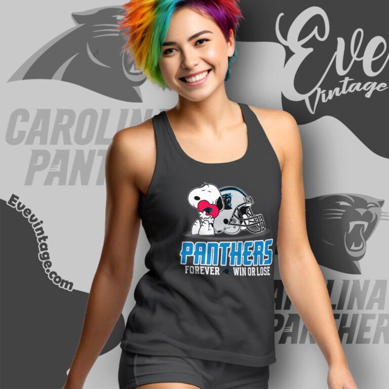Snoopy Carolina Panthers Forever Win Or Lose Shirt Tank Top Racerback Snoopy Carolina Panthers Forever Win Or Lose Shirt Tank Top Racerback