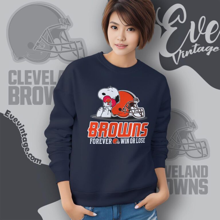 Snoopy Cleveland Browns Forever Win Or Lose Shirt Sweatshirt Snoopy Cleveland Browns Forever Win Or Lose Shirt Sweatshirt