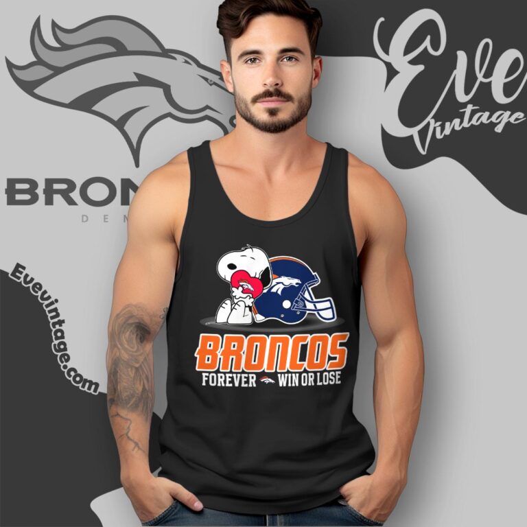 Snoopy Denver Broncos Forever Win Or Lose Shirt Tank Top Racerback Snoopy Denver Broncos Forever Win Or Lose Shirt Tank Top Racerback