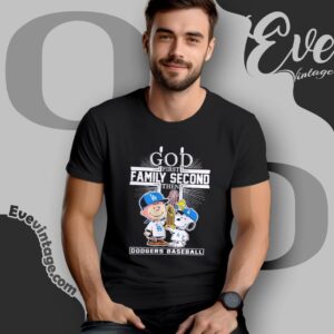 Snoopy Dodgers God First Family Second Then Shirt T shirt