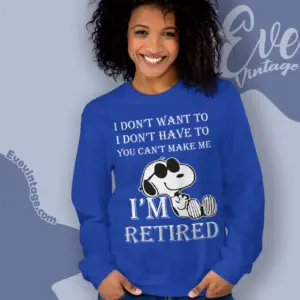 Snoopy Im Retired Sweatshirt
