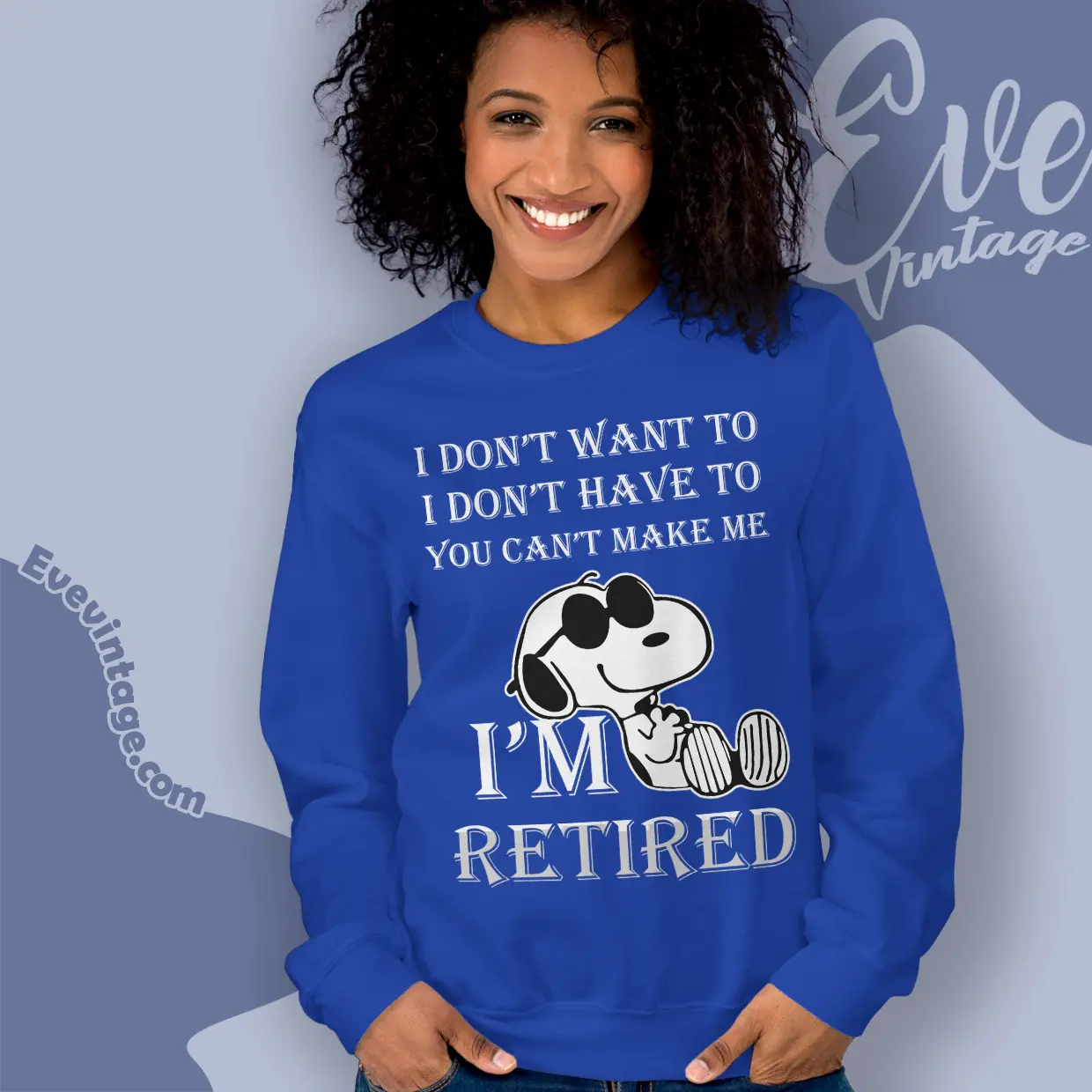 Snoopy Im Retired Sweatshirt Snoopy Im Retired Sweatshirt