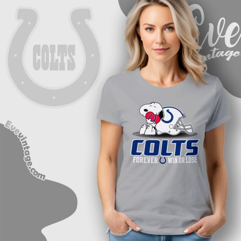 Snoopy Indianapolis Colts Forever Win Or Lose Shirt Women T shirt Snoopy Indianapolis Colts Forever Win Or Lose Shirt Women T shirt