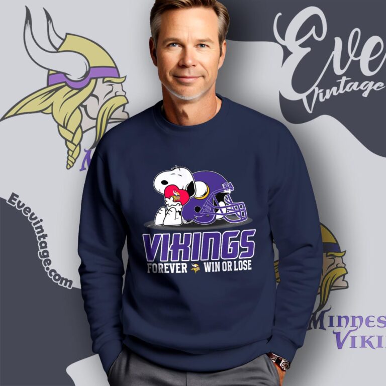 Snoopy Minnesota Vikings Forever Win Or Lose Shirt Sweatshirt Snoopy Minnesota Vikings Forever Win Or Lose Shirt Sweatshirt