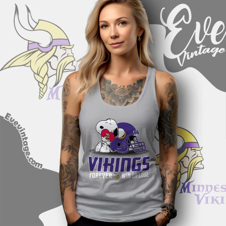 Snoopy Minnesota Vikings Forever Win Or Lose Shirt Tank Top Racerback Snoopy Minnesota Vikings Forever Win Or Lose Shirt Tank Top Racerback