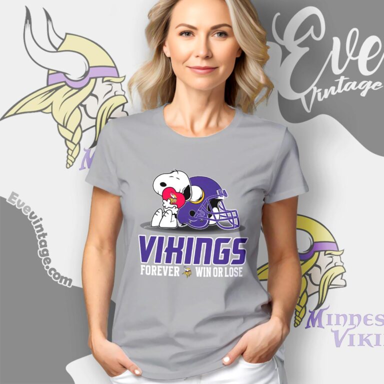 Snoopy Minnesota Vikings Forever Win Or Lose Shirt Women T shirt Snoopy Minnesota Vikings Forever Win Or Lose Shirt Women T shirt