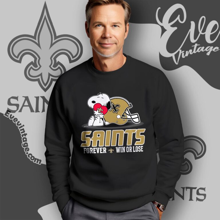 Snoopy New Orleans Saints Forever Win Or Lose Shirt Sweatshirt Snoopy New Orleans Saints Forever Win Or Lose Shirt Sweatshirt