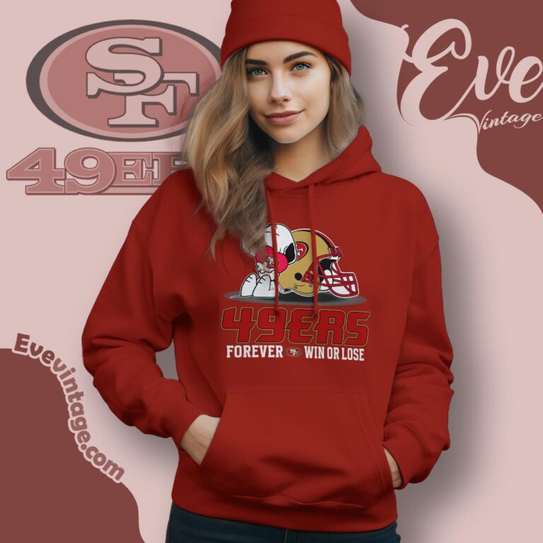 Snoopy San Francisco 49ers Forever Win Or Lose Shirt Hoodie Snoopy San Francisco 49ers Forever Win Or Lose Shirt Hoodie