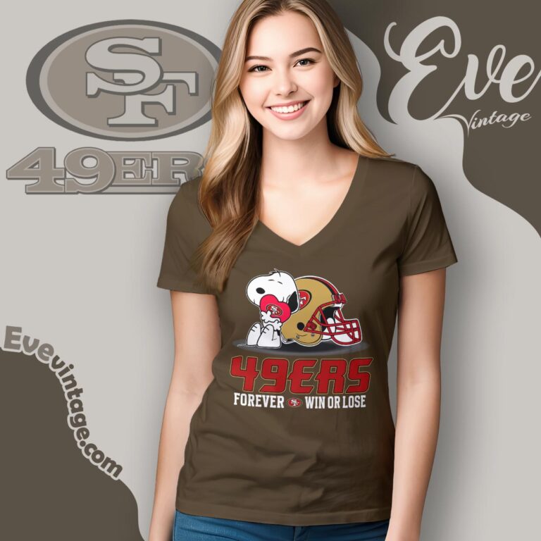 Snoopy San Francisco 49ers Forever Win Or Lose Shirt V Neck TShirt Snoopy San Francisco 49ers Forever Win Or Lose Shirt V Neck TShirt