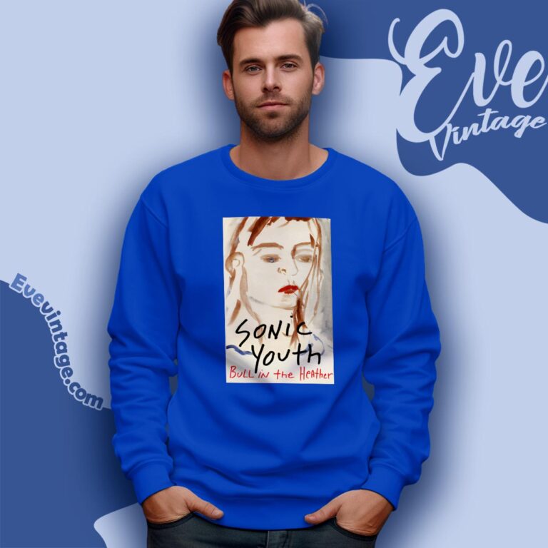 Sonic Youth Bull In The Heather Shirt Sweatshirt Sonic Youth Bull In The Heather Shirt Sweatshirt
