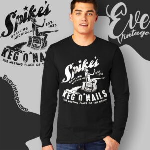 Spike's Keg O' Nails Shirt Grayling Michigan Dive Bar Long Sleeve Tee