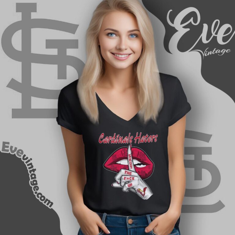 St Louis Cardinals Haters Shut The Fuck Up V Neck TShirt St Louis Cardinals Haters Shut The Fuck Up V Neck TShirt