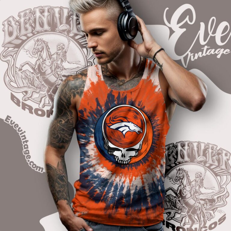 Stealie Denver Broncos Grateful Dead Tie Dye Shirt Tank Top Racerback Stealie Denver Broncos Grateful Dead Tie Dye Shirt Tank Top Racerback