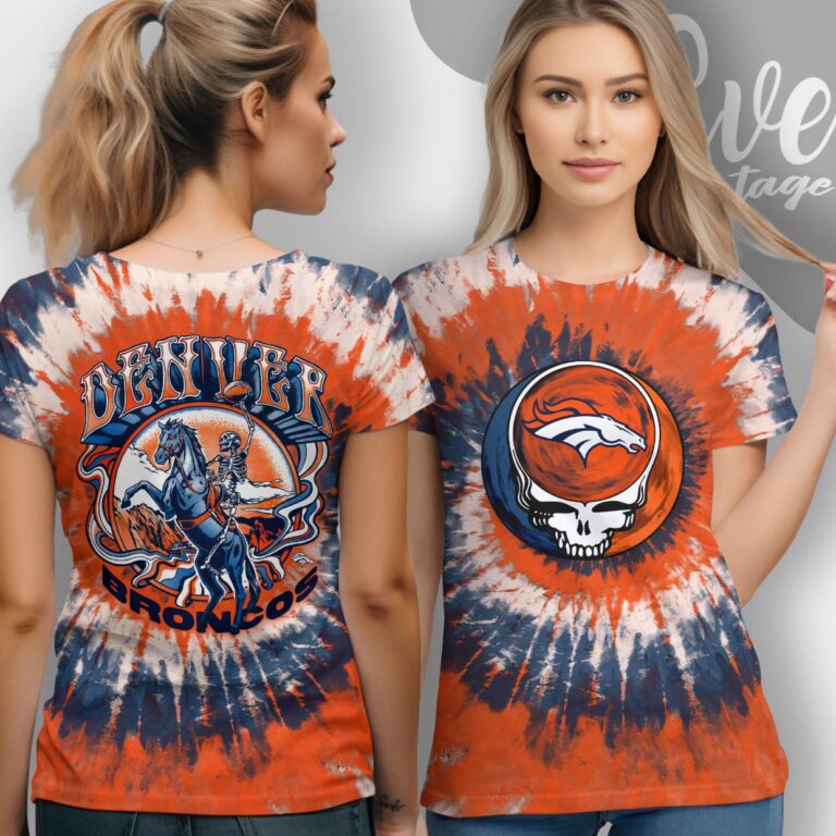 Stealie Denver Broncos Grateful Dead Tie Dye Shirt Women T shirt Stealie Denver Broncos Grateful Dead Tie Dye Shirt Women T shirt
