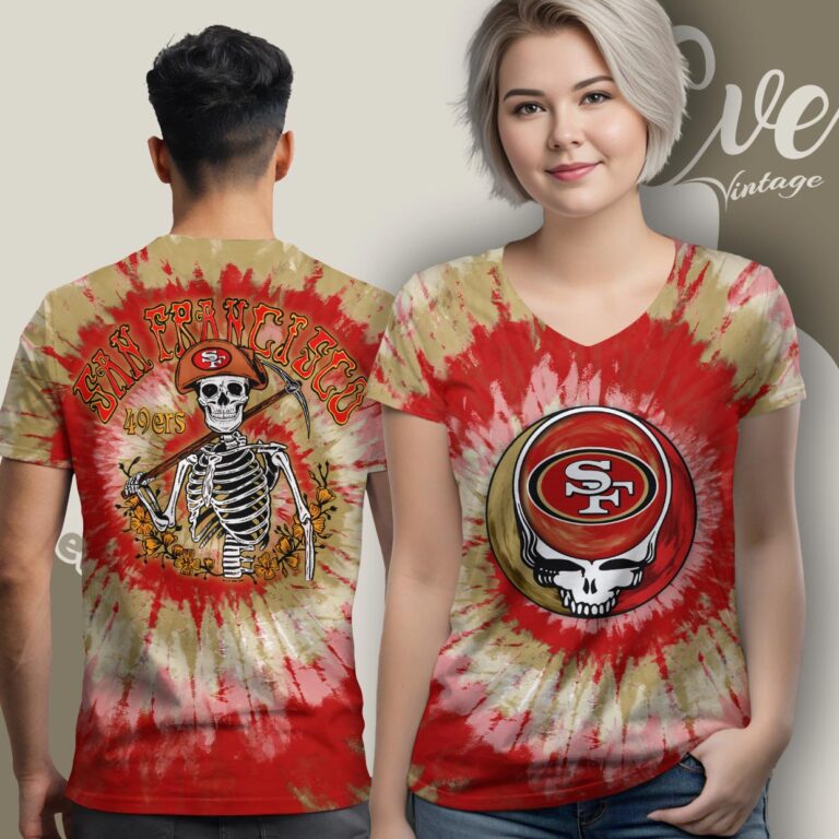 Stealie San Francisco 49ers Grateful Dead Tie Dye Shirt V Neck TShirt Stealie San Francisco 49ers Grateful Dead Tie Dye Shirt V Neck TShirt