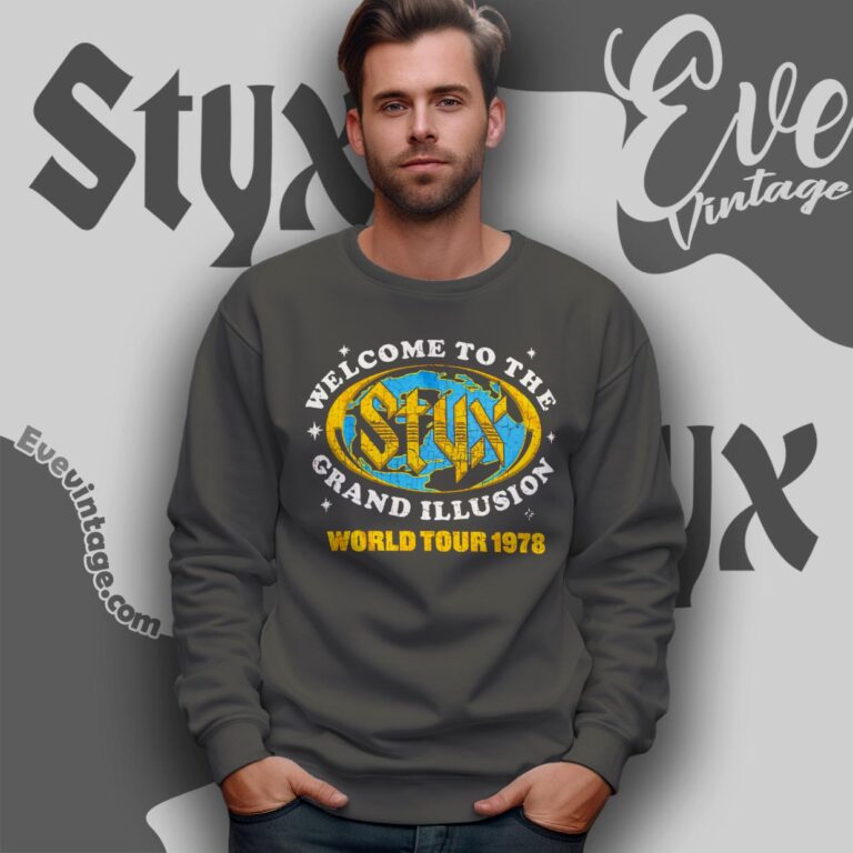Styx Grand Illusion World Tour 78 Shirt Sweatshirt Styx Grand Illusion World Tour 78 Shirt Sweatshirt