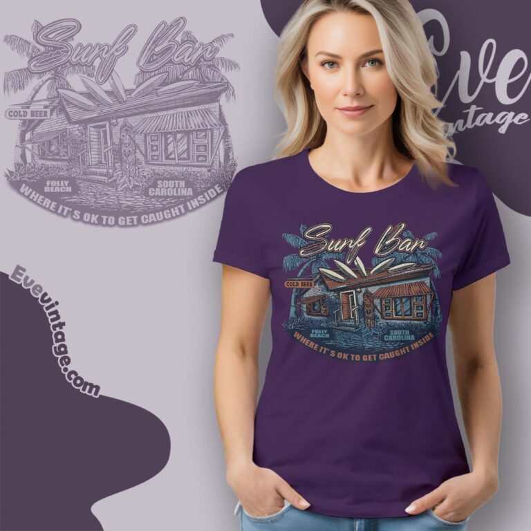 Surf Bar Shirt Folly Beach Sc Dive Bar Women T shirt Surf Bar Shirt Folly Beach Sc Dive Bar Women T shirt