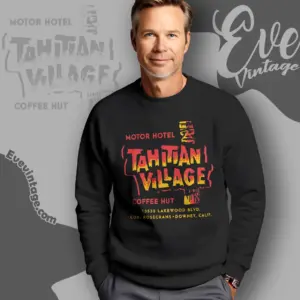 Tahitian Village Shirt Downey Ca Tiki Bar Sweatshirt
