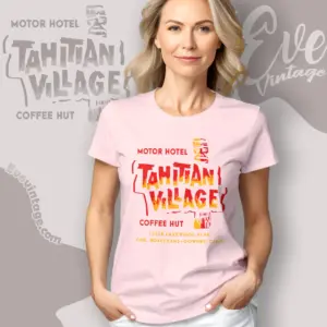 Tahitian Village Shirt Downey Ca Tiki Bar Women T shirt