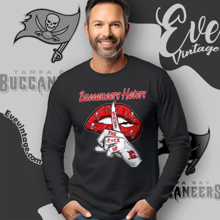 Tampa Bay Buccaneers Haters Shut The Fuck Up Shirt Long Sleeve Tee Tampa Bay Buccaneers Haters Shut The Fuck Up Shirt Long Sleeve Tee