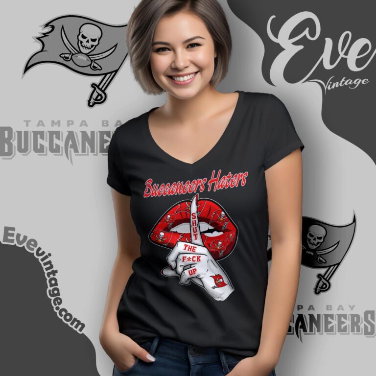 Tampa Bay Buccaneers Haters Shut The Fuck Up Shirt V Neck TShirt Tampa Bay Buccaneers Haters Shut The Fuck Up Shirt V Neck TShirt