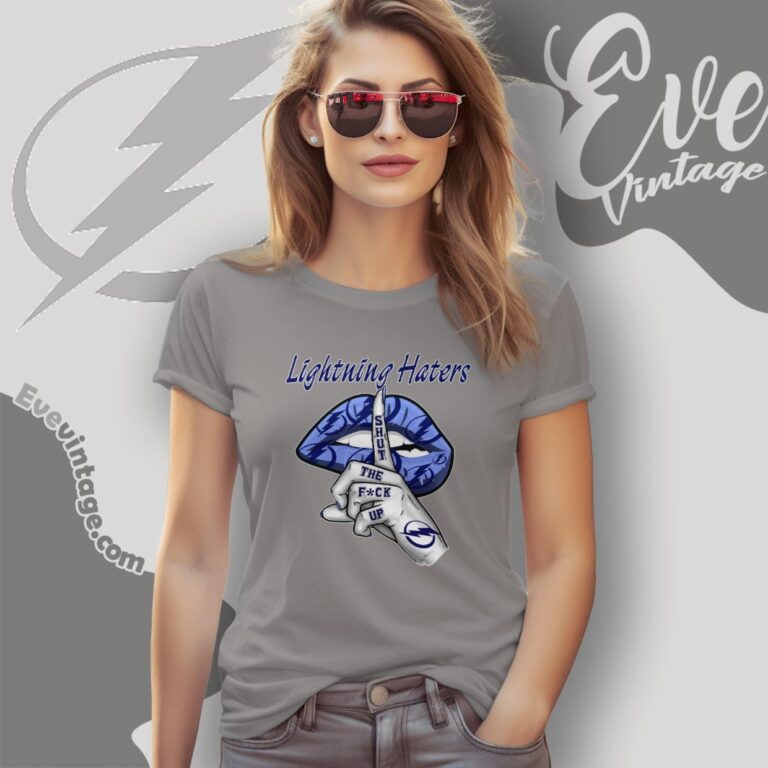 Tampa Bay Lightning Haters Shut The Fuck Up Women T Shirt Tampa Bay Lightning Haters Shut The Fuck Up Women T Shirt