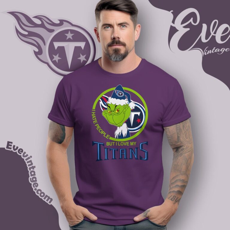 Tennessee Titans Christmas Grinch Shirt I Hate People But I Love My Titans T Shirt Tennessee Titans Christmas Grinch Shirt I Hate People But I Love My Titans T Shirt