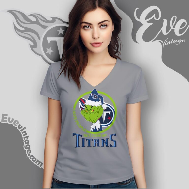 Tennessee Titans Christmas Grinch Shirt I Hate People But I Love My Titans V Neck TShirt Tennessee Titans Christmas Grinch Shirt I Hate People But I Love My Titans V Neck TShirt