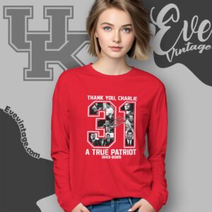 Thank You Charlie 31 Tribute Shirt A True Patriot Red Freedom Tee Long Sleeve Tee