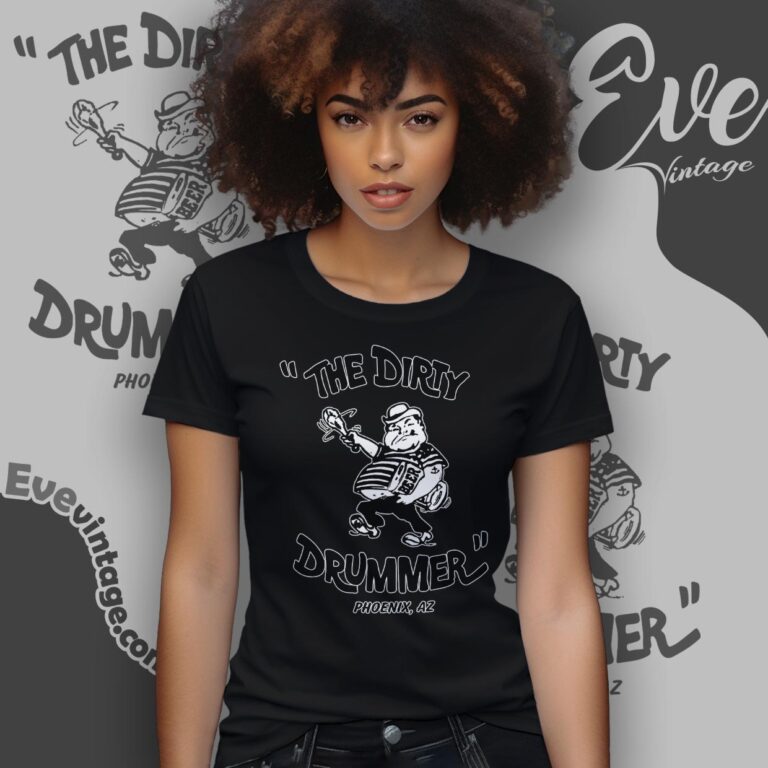 The Dirty Drummer Bar Shirt Women T shirt The Dirty Drummer Bar Shirt Women T shirt