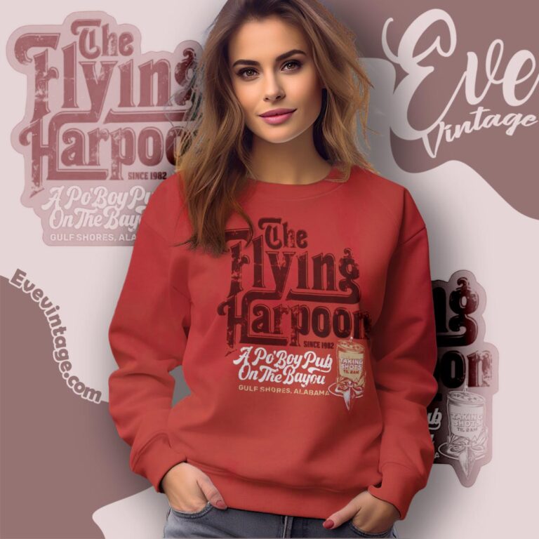The Flying Harpoon Shirt A Po' Boy Pub On The Bayou Sweatshirt The Flying Harpoon Shirt A Po' Boy Pub On The Bayou Sweatshirt
