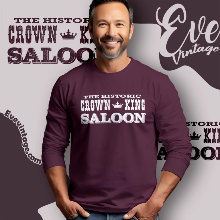 The Historic Crown King Saloon Shirt Long Sleeve Tee The Historic Crown King Saloon Shirt Long Sleeve Tee