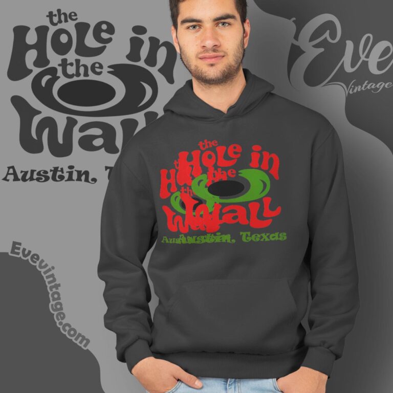 The Hole In The Wall Austin Shirt Texas Dive Bar Hoodie The Hole In The Wall Austin Shirt Texas Dive Bar Hoodie