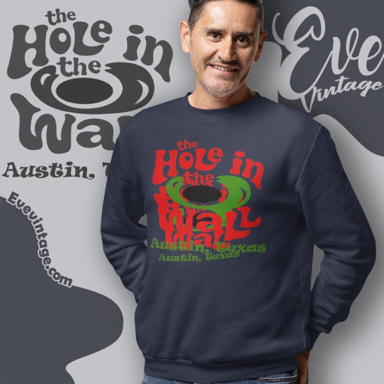 The Hole In The Wall Austin Shirt Texas Dive Bar Sweatshirt The Hole In The Wall Austin Shirt Texas Dive Bar Sweatshirt