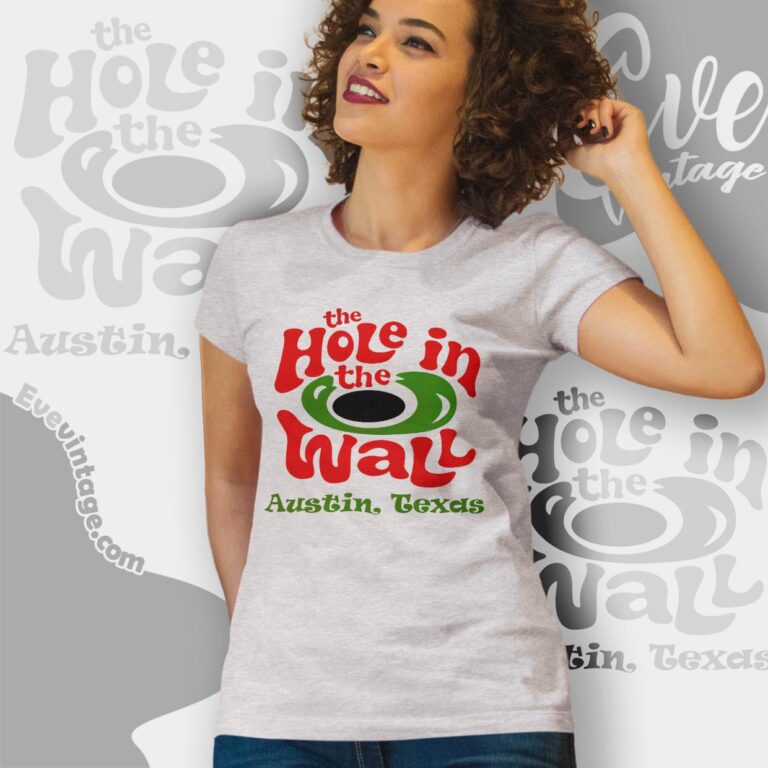 The Hole In The Wall Austin Shirt Texas Dive Bar Women T shirt The Hole In The Wall Austin Shirt Texas Dive Bar Women T shirt