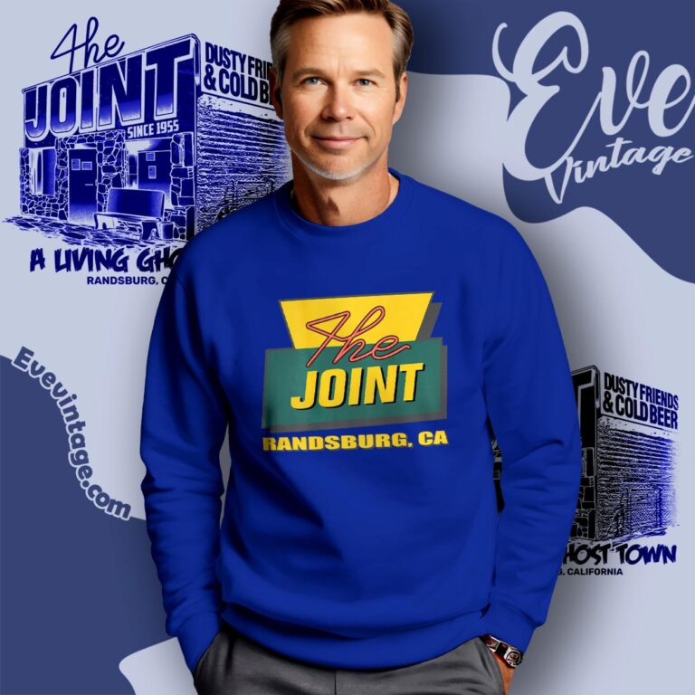 The Joint Dive Bar Randsburg California Shirt Sweatshirt The Joint Dive Bar Randsburg California Shirt Sweatshirt