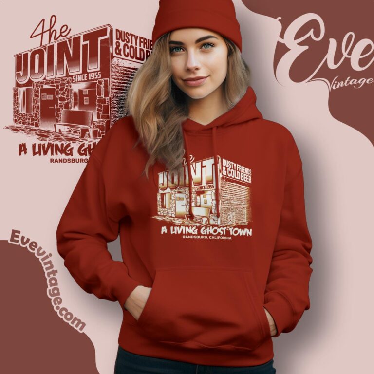 The Joint Dive Bar Shirt Randsburg Ca Hoodie The Joint Dive Bar Shirt Randsburg Ca Hoodie