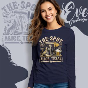 The Spot Bar Shirt Alice Texas Dive Bar Tee Long Sleeve Tee