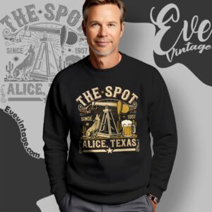 The Spot Bar Shirt Alice Texas Dive Bar Tee Sweatshirt