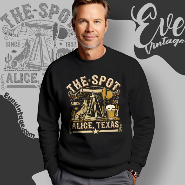 The Spot Bar Shirt Alice Texas Dive Bar Tee Sweatshirt The Spot Bar Shirt Alice Texas Dive Bar Tee Sweatshirt