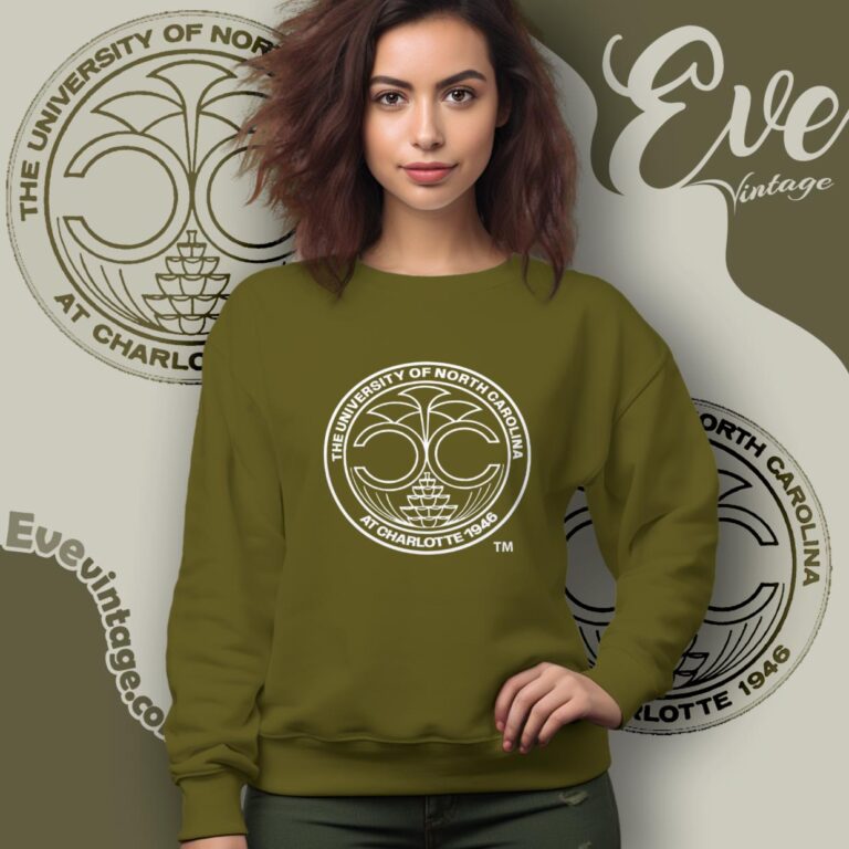 The University Of North Carolina At Charlotte Shirt Sweatshirt The University Of North Carolina At Charlotte Shirt Sweatshirt