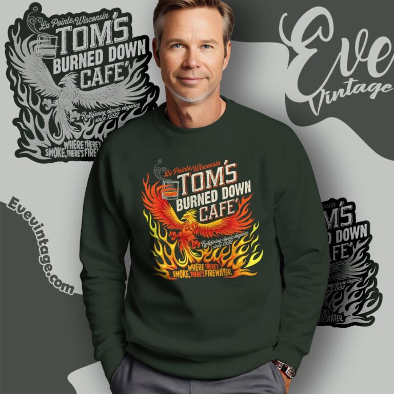 Tom's Burned Down Cafe Shirt Wisconsin Dive Bar Sweatshirt Tom's Burned Down Cafe Shirt Wisconsin Dive Bar Sweatshirt