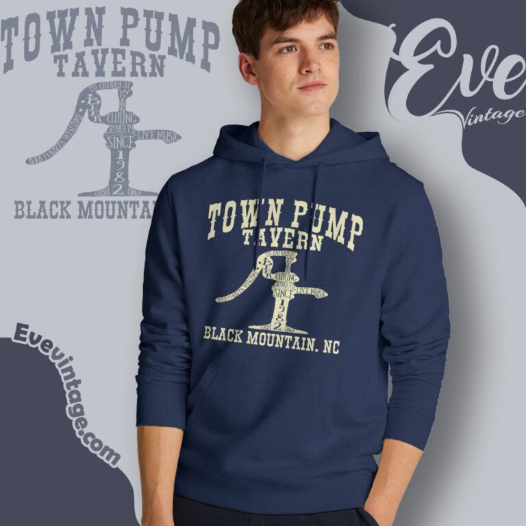 Town Pump Tavern Shirt North Carolina Dive Bar Hoodie Town Pump Tavern Shirt North Carolina Dive Bar Hoodie