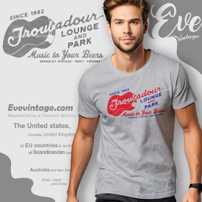 Troubadour Lounge And Park Bar Shirt West Virginia Dive Bar T shirt Troubadour Lounge And Park Bar Shirt West Virginia Dive Bar T shirt