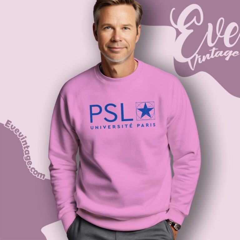 Universite Psl Shirt Paris Sciences And Lettres Sweatshirt Universite Psl Shirt Paris Sciences And Lettres Sweatshirt